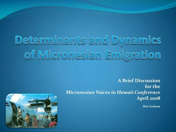 determinants and dynamics of micronesian emigration