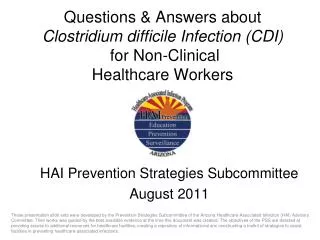 Questions &amp; Answers about Clostridium difficile Infection (CDI) for Non-Clinical Healthcare Workers