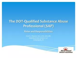 The DOT-Qualified Substance Abuse Professional (SAP)