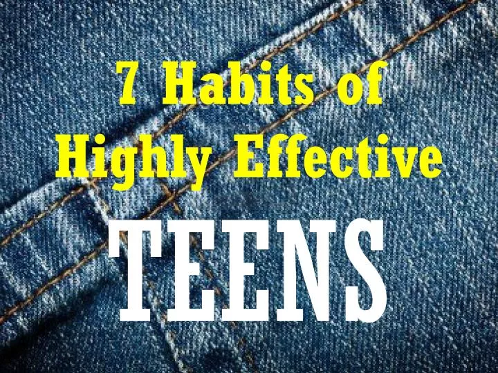 7 habits of highly effective