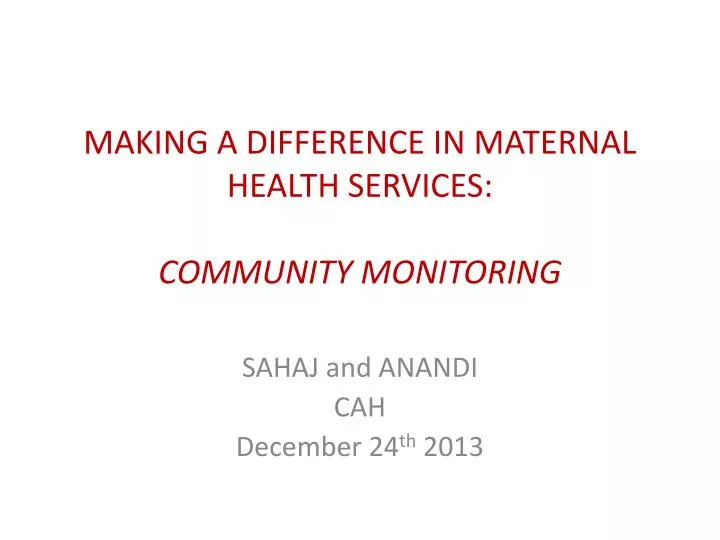 making a difference in maternal health services community monitoring