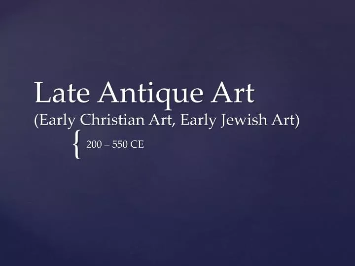 late antique art early christian art early jewish art