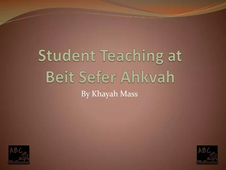 student teaching at beit sefer ahkvah