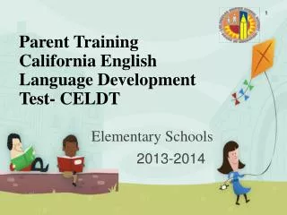 Parent Training California English Language Development Test- CELDT