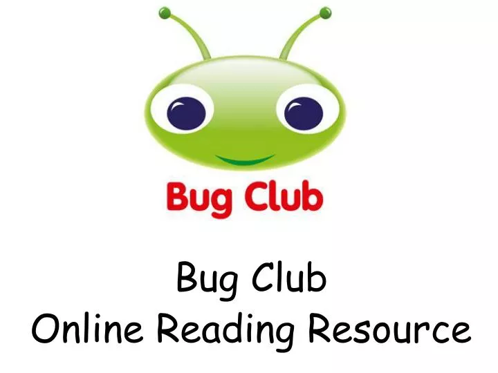 bug club online reading resource