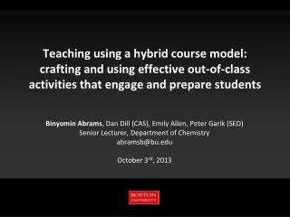 Teaching using a hybrid course model: crafting and using effective out-of-class activities that engage and prepare stude