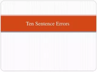 Ten Sentence Errors