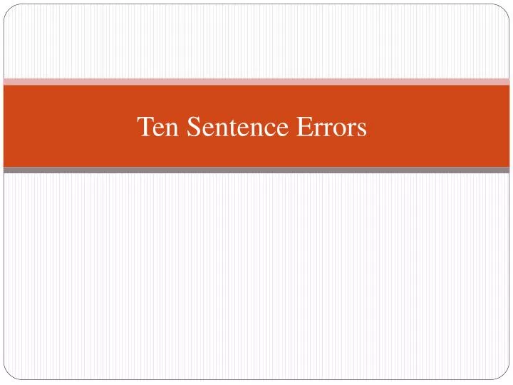 ten sentence errors