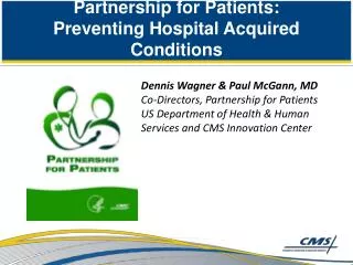 Partnership for Patients: Preventing Hospital Acquired Conditions