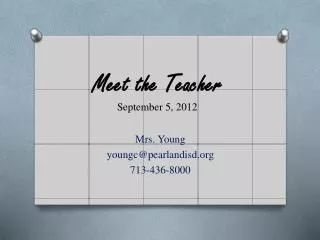Meet the Teacher September 5, 2012