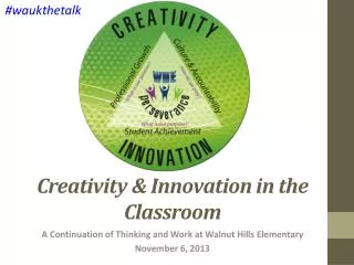 Creativity &amp; Innovation in the Classroom