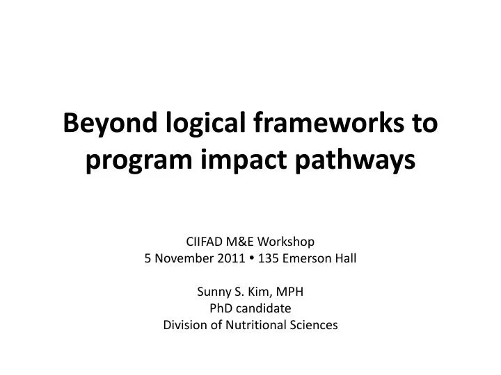 beyond logical frameworks to program impact pathways