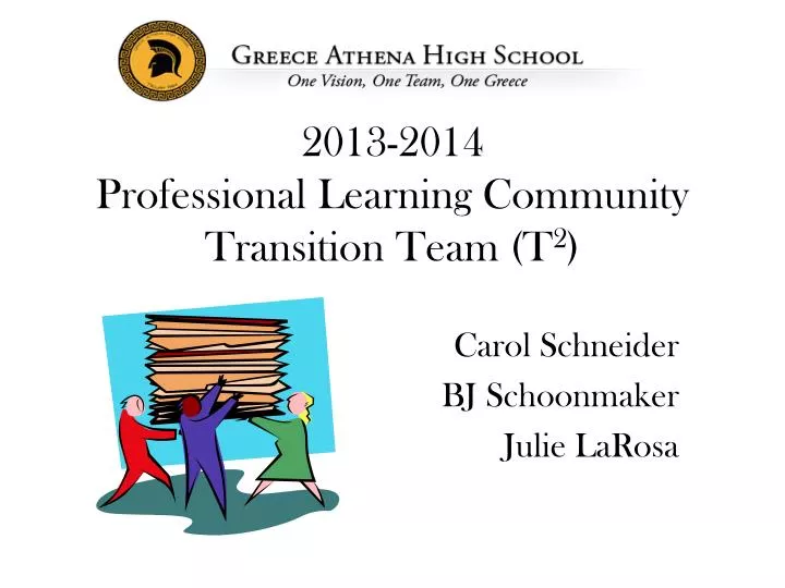2013 2014 professional learning community transition team t 2