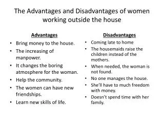 The Advantages and Disadvantages of women working outside the house
