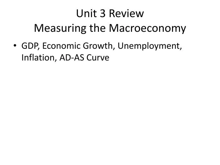 unit 3 review measuring the macroeconomy