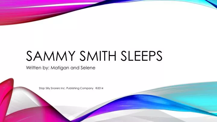 sammy smith sleeps