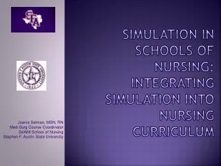 Simulation in Schools of Nursing: Integrating Simulation Into Nursing curriculum