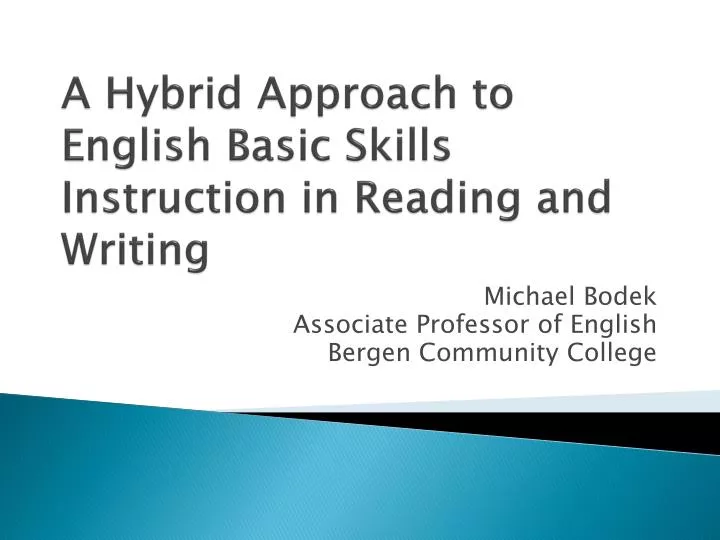 a hybrid approach to english basic skills instruction in reading and writing