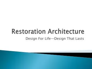 Restoration A rchitecture