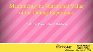 Maximizing the Nutritional Value of the Dining Experience