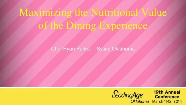 maximizing the nutritional value of the dining experience