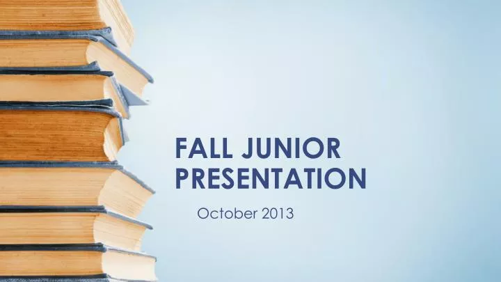 fall junior presentation