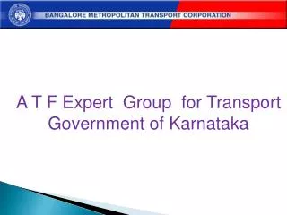 A T F Expert Group for Transport Government of Karnataka