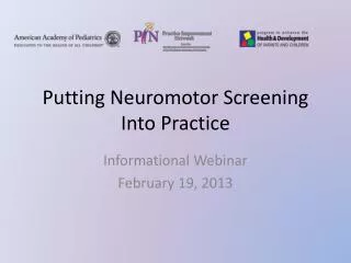 Putting Neuromotor Screening Into Practice