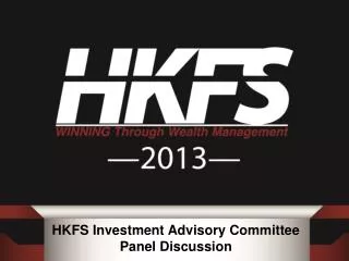 HKFS Investment Advisory Committee Panel Discussion