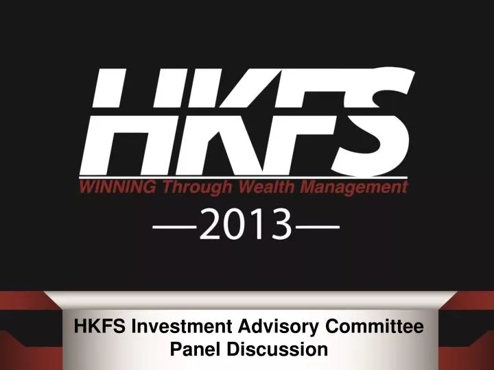 hkfs investment advisory committee panel discussion