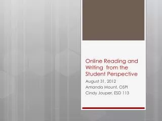 Online Reading and Writing from the Student Perspective