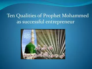 Ten Qualities of Prophet Mohammed as successful entrepreneur