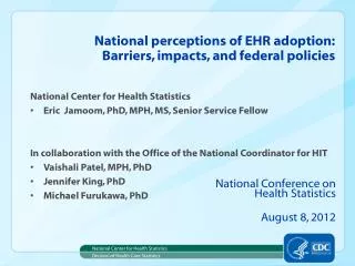 National perceptions of EHR adoption: Barriers , impacts, and federal policies