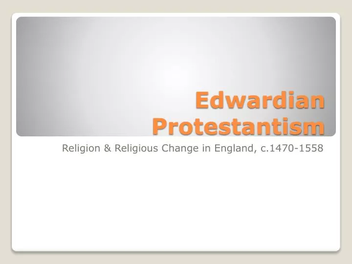 edwardian protestantism