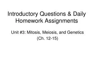 Introductory Questions &amp; Daily Homework Assignments