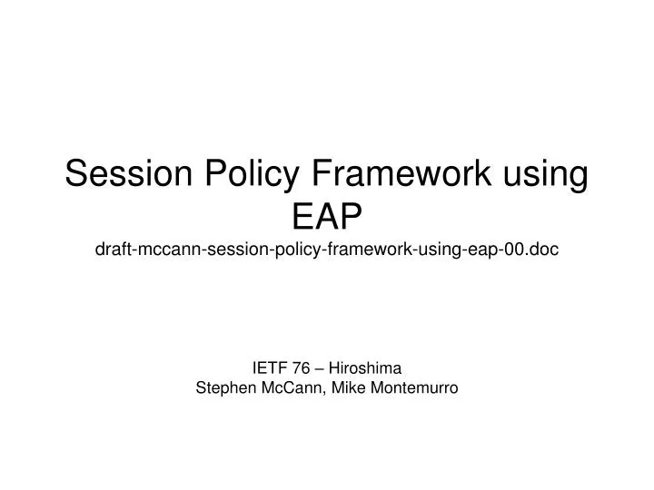session policy framework using eap draft mccann session policy framework using eap 00 doc