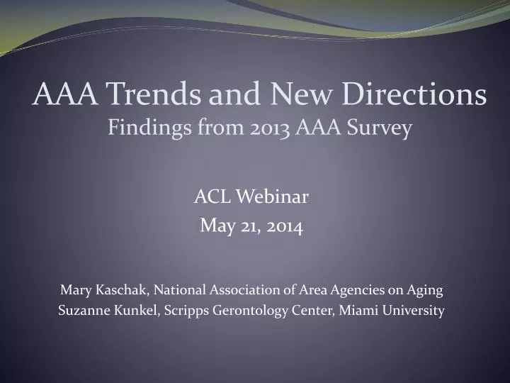 aaa trends and new directions findings from 2013 aaa survey