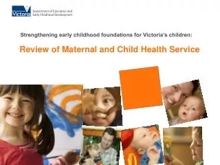 Review of Maternal and Child Health Service