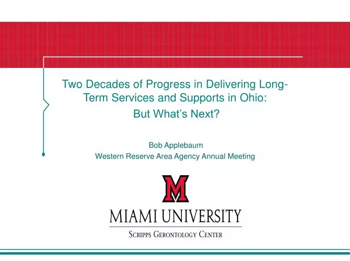 two decades of progress in delivering long term services and supports in ohio but what s next