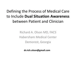 Defining the Process of Medical Care to Include Dual Situation Awareness between Patient and Clinician