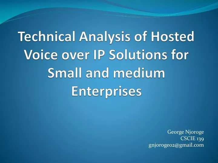 technical analysis of hosted voice over ip solutions for small and medium enterprises