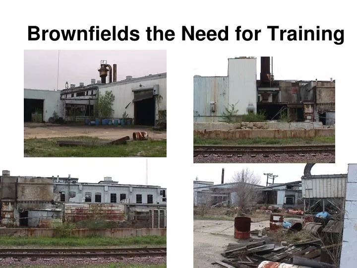 brownfields the need for training