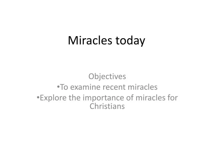 miracles today