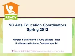 NC Arts Education Coordinators Spring 2012