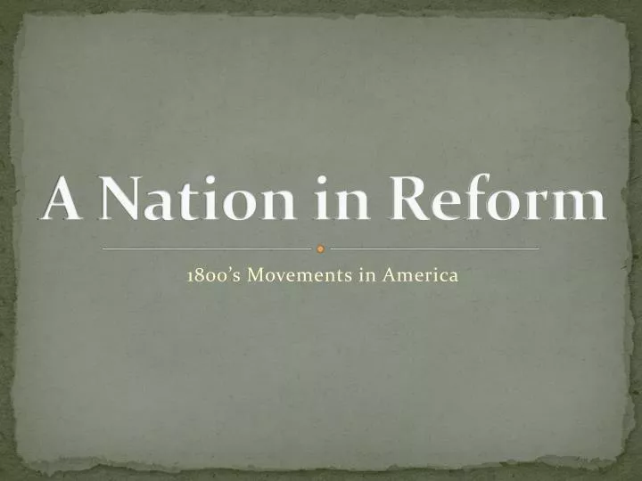 a nation in reform