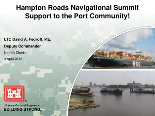 Hampton Roads Navigational Summit Support to the Port Community!