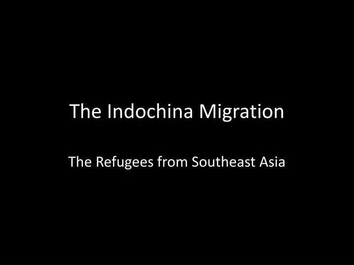 the indochina migration