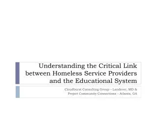 Understanding the Critical Link between Homeless Service Providers and the Educational System