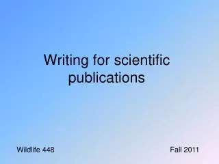 Writing for scientific publications