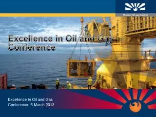 Excellence in Oil and Gas Conference